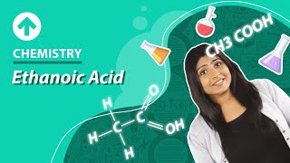 Ethanoic Acid  Chemistry [upl. by Ginny82]