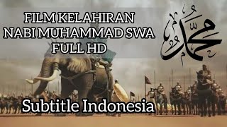 FILM KELAHIRAN NABI MUHAMMAD SAW  HD [upl. by Bilicki889]