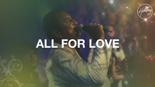 All For Love  Hillsong Worship [upl. by Eineg]