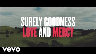 Chris Tomlin  Goodness Love And Mercy Lyric Video [upl. by Atsyrc]