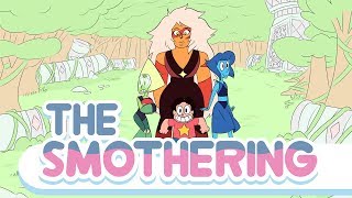 The Smothering  Steven Universe Fan episode [upl. by Ecienal]