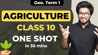 Agriculture Class 10 CBSE 202021  One Shot Geography Class 10  Padhle [upl. by Erna964]