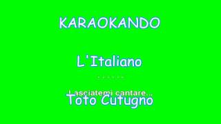 Karaoke Italiano  LItaliano  Toto Cutugno  Testo [upl. by Elbert]