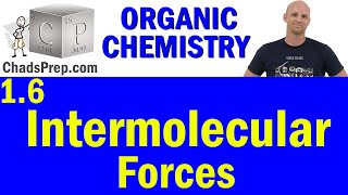 16 Intermolecular Forces  Organic Chemistry [upl. by Octavla]