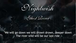 Nightwish  Ghost River With Lyrics [upl. by Bee]