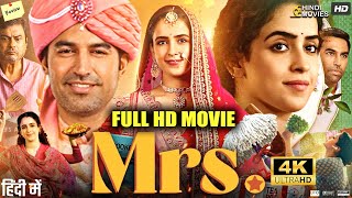 Mrs Full Hindi Hd Movie  Sanya Malhotra Nishant Dahiya Kanwaljit Singh  Facts amp Review [upl. by Steward]