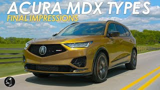 Acura MDX Type S  Long Term Conclusion [upl. by Aihsekram799]