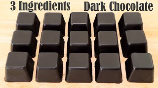 3 INGREDIENTS EASY DARK CHOCOLATE RECIPE  HOW TO MAKE CHOCOLATE AT HOME [upl. by Aran148]