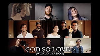 We The Kingdom  God So Loved World Version [upl. by Fortna]