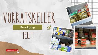 Mein Vorratskeller  Teil 1 [upl. by Hallsy]