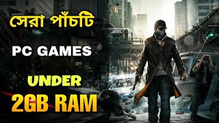 সেরা পাঁচটি পিসি গেমস।TOP 5 HIGH GRAPHICS PC GAMES FOR LOW END PC।UNDER 2GB RAM।NO GRAPHICS CARD [upl. by Irrahs504]