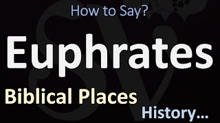 How to Pronounce Euphrates CORRECTLY [upl. by Gine]