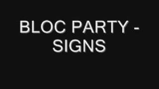 Bloc Party  Signs [upl. by Anidam372]