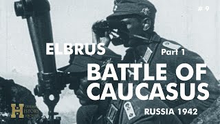 09 Russia 194243 ▶ Battle of Caucasus  Gebirgsjäger 12 1 u 4 GebirgsDivision Elbrus [upl. by Lamori]