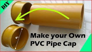 How to make PVC Pipe Cap DIY [upl. by Maud]