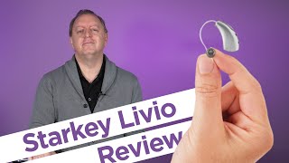 Starkey Livio Ai Hearing Aids Review 2020  A Review from A Hearing Doctor [upl. by Reiss]