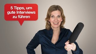 5 Tipps um großartige Interviews zu führen I Tipps für Ihren überzeugenden Auftritt  54 [upl. by Millhon317]