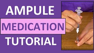 Ampule Medication Administration Nursing Clinical Skills [upl. by Melba]