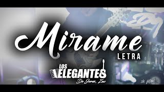 Mírame  Los Elegantes de Jerez  Video LETRA [upl. by Duane]