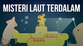 Misteri Apa yang Ada di Laut Terdalam [upl. by Pettit328]