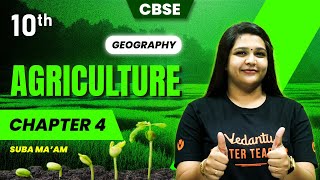 Agriculture Chapter 4  Class 10 Geography  CBSE 2024  Suba maam [upl. by Farro975]