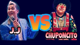 PAYASO CHUPONCITO Y EL JJ  DUELO DE TITANES EN CHISTES [upl. by Nnylaj488]