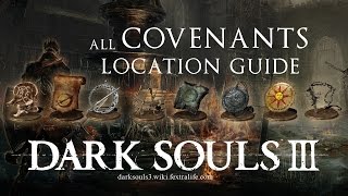 Dark Souls 3 All Covenants Guide [upl. by Yennaiv700]