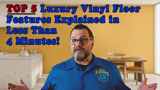 5 Top Luxury Vinyl Flooring Features LVT Explained in Under 4 Minutes [upl. by Seugram]