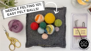 Needle Felting 101 How to Make Felted Balls [upl. by Fonseca167]