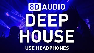 8D Deep House set  8D AUDIO  8D EDM 🎧 [upl. by Ytsur]