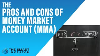 The Pros and Cons of Money Market Account MMA [upl. by Armillia]