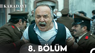 Karadayı 8 Bölüm Full HD [upl. by Aissat]