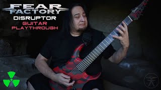 FEAR FACTORY  Disruptor OFFICIAL GUITAR PLAYTHROUGH [upl. by Rosene]