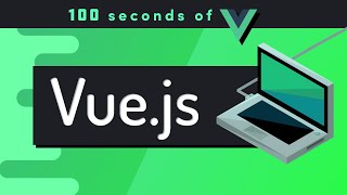 Vuejs Explained in 100 Seconds [upl. by Sayed]