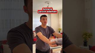 Annene yardım ederken ve Babana yardım ederken 😀 [upl. by Spear]