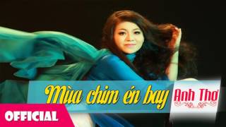 Mùa Chim Én Bay  Anh Thơ Audio [upl. by Jew]