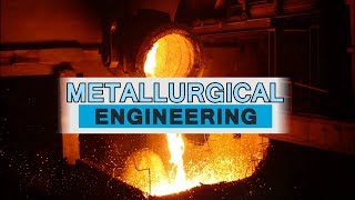 19 Metallurgical Engineering [upl. by Engen]