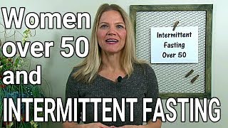 Intermittent Fasting for Women Over 50  Helpful or Harmful [upl. by Euqinmod]