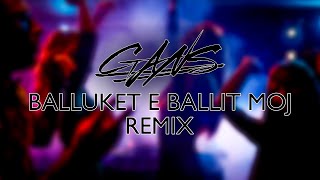 GANS  BALLUKET E BALLIT REMIX [upl. by Hteb618]