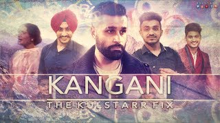 Kangani  Kulstarr  Nanna Pathankot  Rajvir Jawanda  Gurnam Bhullar  New Punjabi Song  Cover [upl. by Derk]