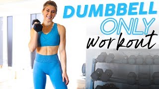 The Ultimate Dumbbell Only Full Body Workout [upl. by Ogires]