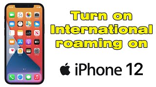 How to turn on international roaming on iPhone 12 [upl. by Asiuol]