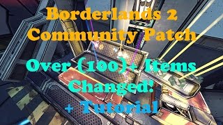 BL2s Unofficial Community Patch 100 things changed No CE or Gibbed TutorialChangelog [upl. by Katherin150]