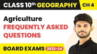 Frequently Asked Questions  Agriculture  Class 10  Geography  Chapter 4  202324 [upl. by Layman748]