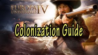 Europa Universalis IV Colonization Guide [upl. by Atsillak]