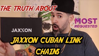 The TRUTH About Jaxxon Jewelry Cuban Chains [upl. by Flyn421]