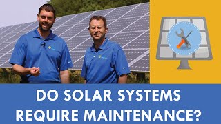 Do Solar Systems Require Maintenance [upl. by Ainesell]