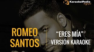 Romeo Santos  Eres Mia  INSTRUMENTAL KARAOKE [upl. by Arnold17]