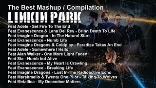 The Best Mashup  Compilation LINKIN PARK Featuring [upl. by Dreda]