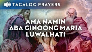 Ama Namin • Aba Ginoong Maria • Luwalhati [upl. by Satterfield]